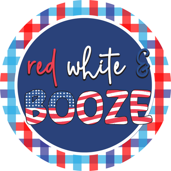 Red White & Booze Metal Sign: Made In USA