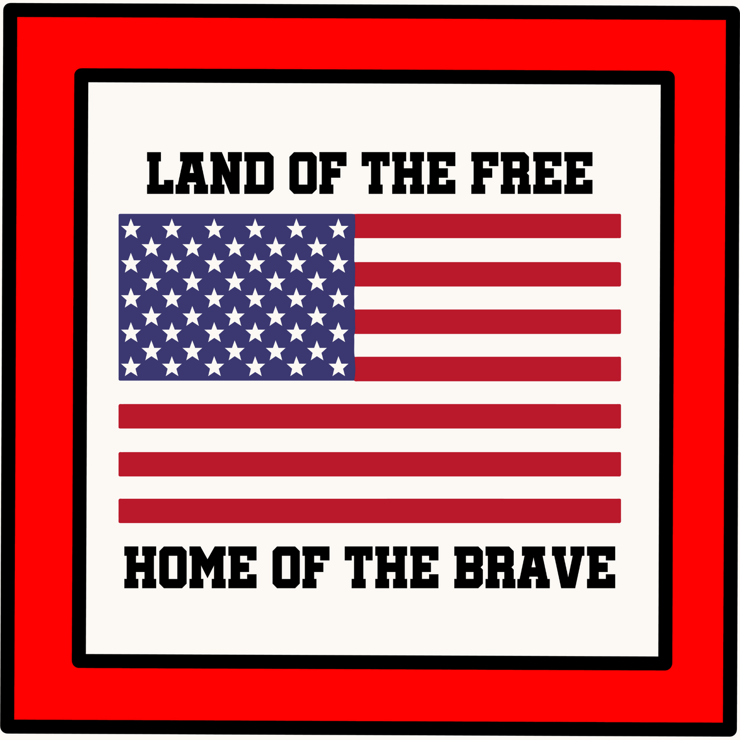 Land of The Free Home of The Brave Metal Sign - Made in USA