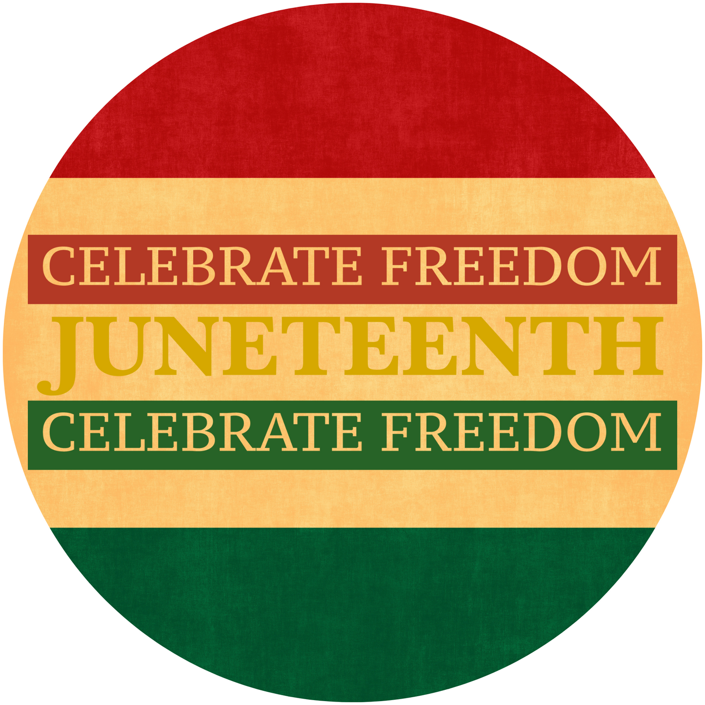 Celebrate Freedom Juneteenth Metal / Vinyl Sign - Made in USA