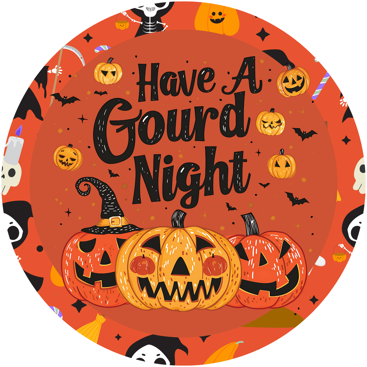Have a Gourd Night Metal / Vinyl Sign - Made in USA