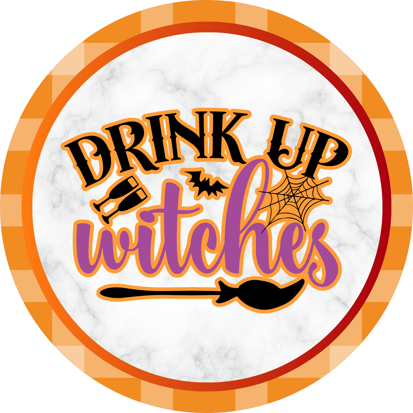 Drink Up Witches Metal / Vinyl Sign - Made in USA