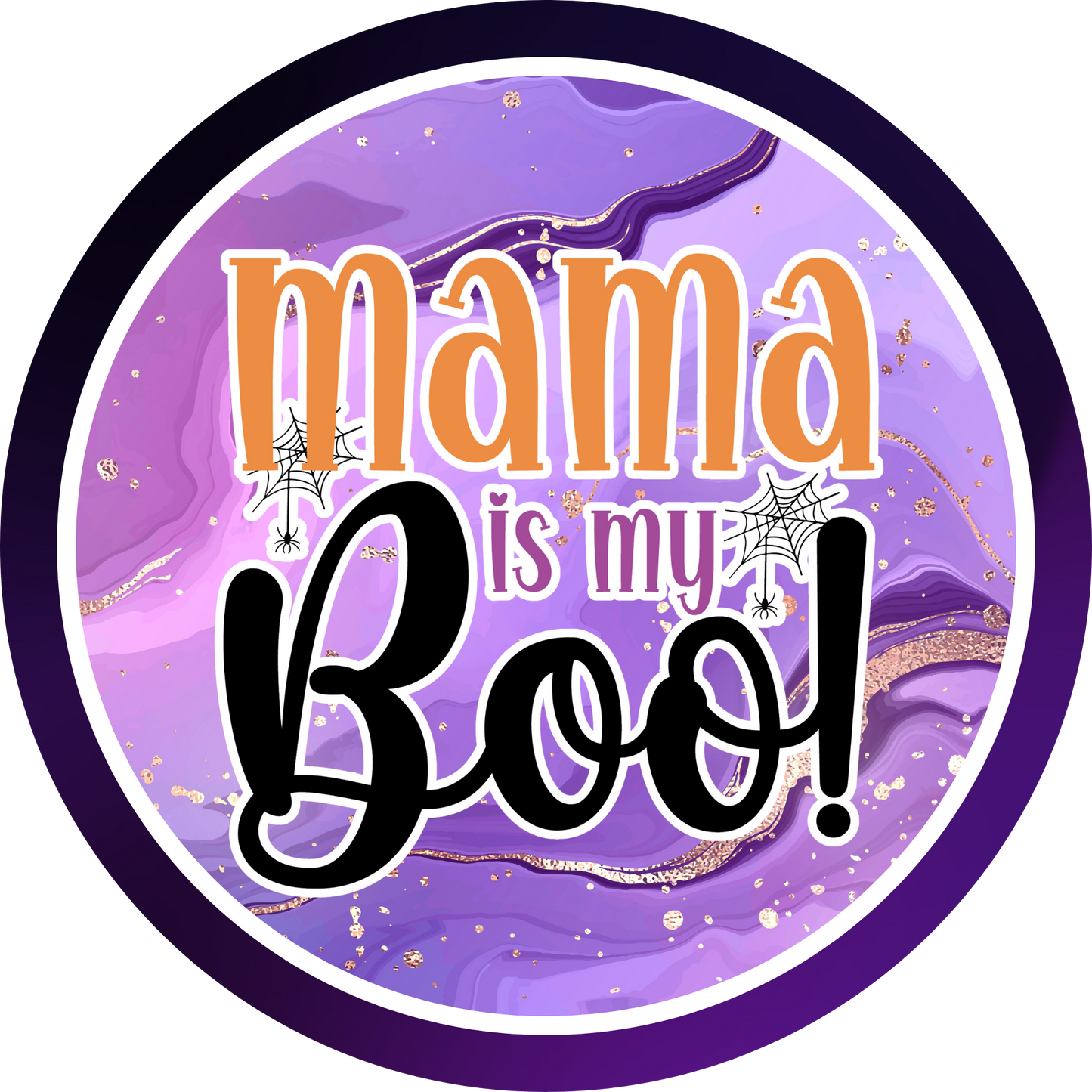 Mama is My Boo Metal / Vinyl Sign - Made in USA
