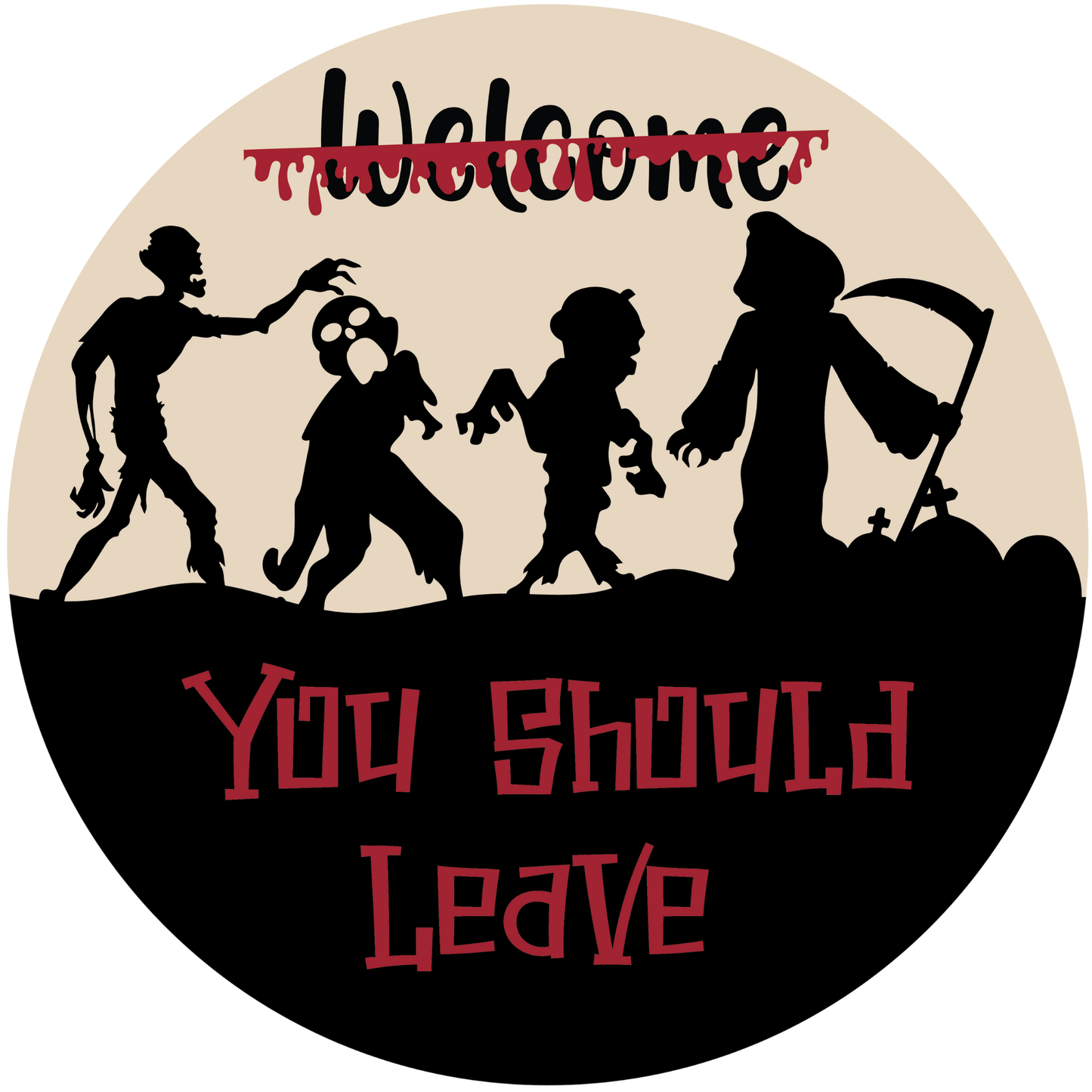 Apocalypse Welcome You Should Leave Metal / Vinyl Sign - Made in USA