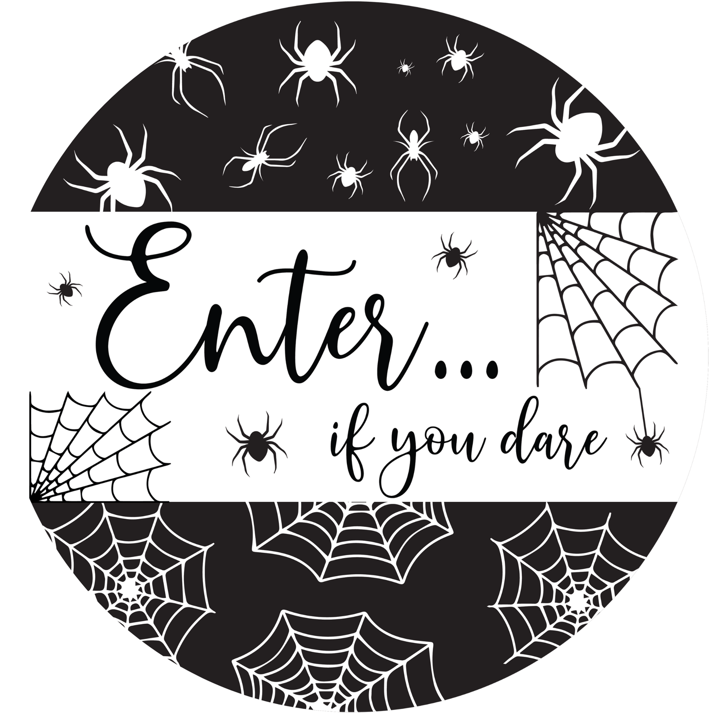 Enter... If You're Dare Spiders Metal / Vinyl Sign - Made in USA
