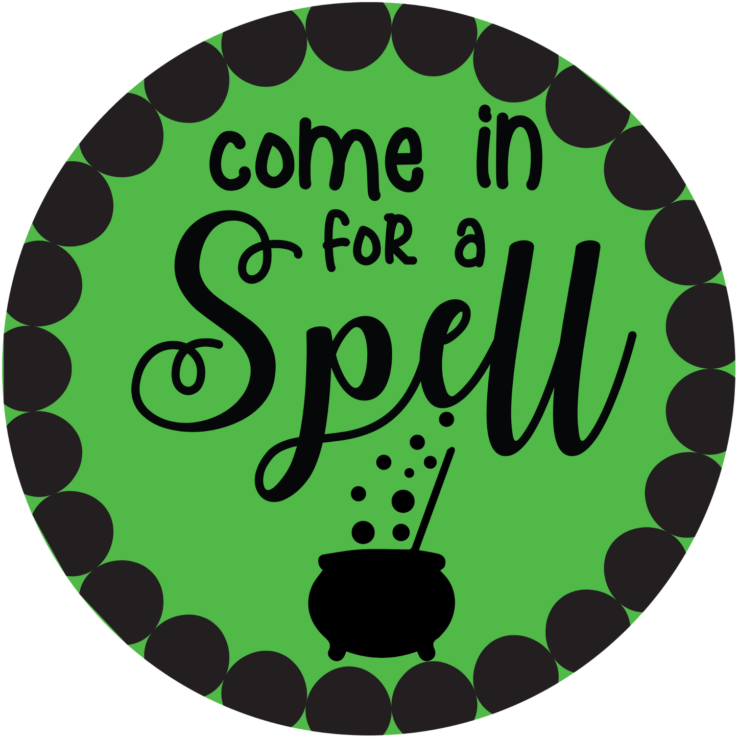 Come in for a Spell Metal / Vinyl Sign - Made in USA