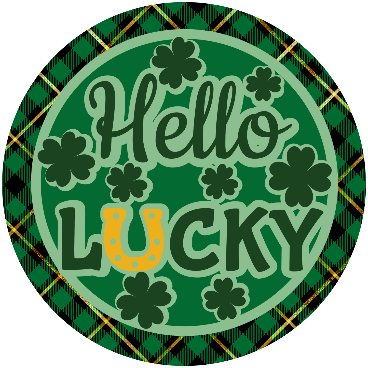 Hello Lucky St. Patrick's Day Metal / Vinyl Sign - Made in USA