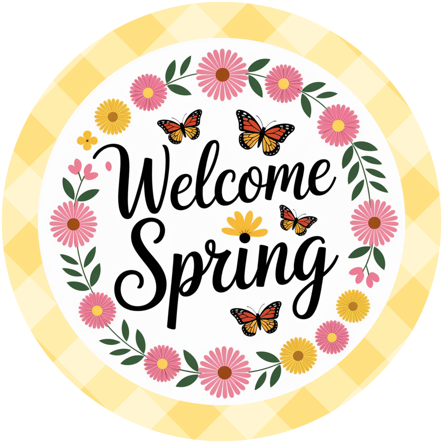 Welcome Spring Floral and Butterfly Metal / Vinyl Sign - Made In USA