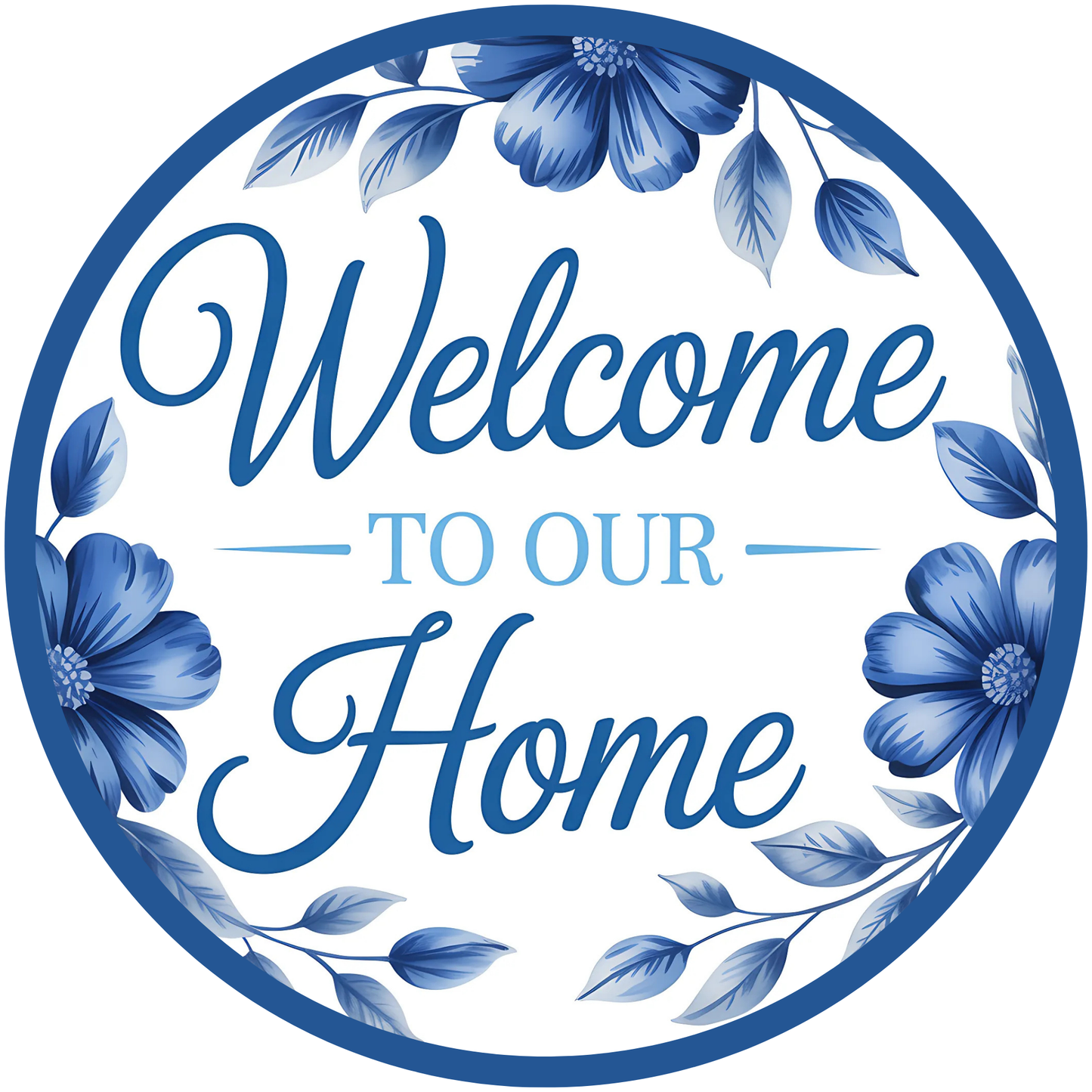 Welcome To Our Home Metal / Vinyl Sign - Made in USA