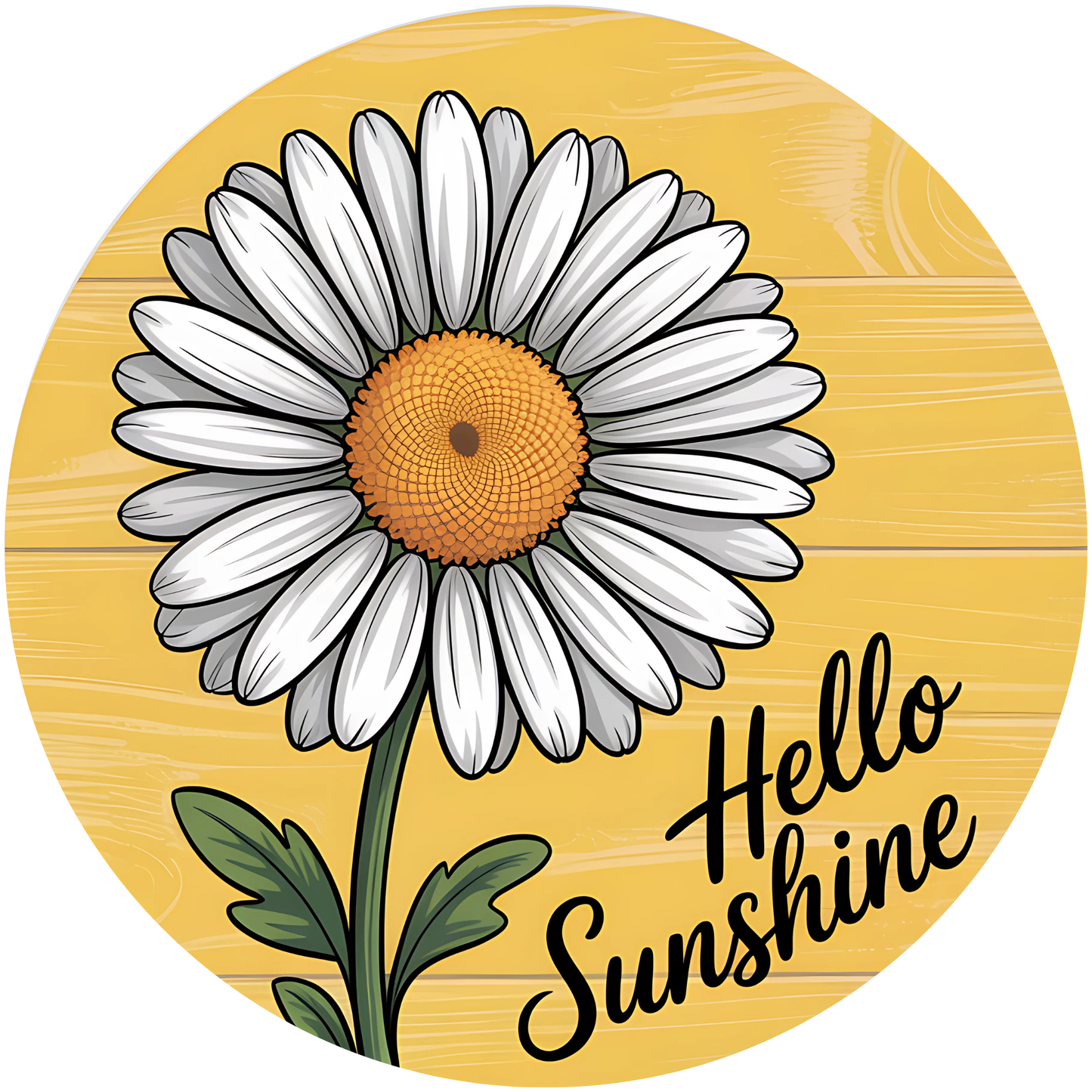 Hello Sunshine Daisy Flower Metal / Vinyl Sign - Made in USA