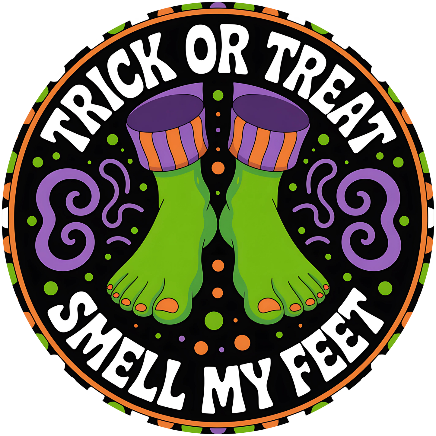 Trick or Treat, Smell My Feet Green Monster Metal / Vinyl Sign - Made in USA