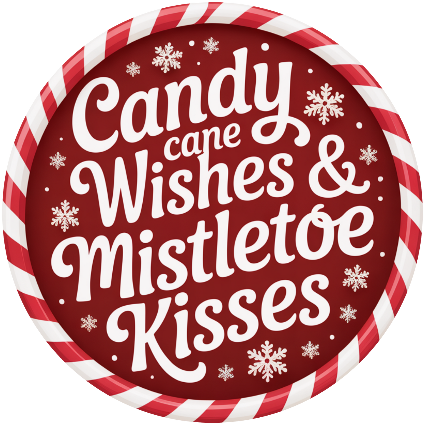 Candy Cane Wishes and Mistletoe Kisses Christmas Accent Sign - Made in USA