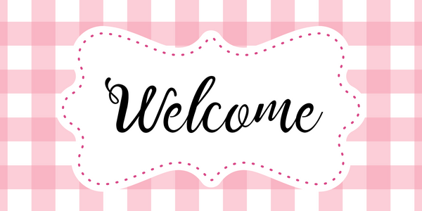 12 x 6 Inch Welcome Metal Sign Pink Checked: Made In USA