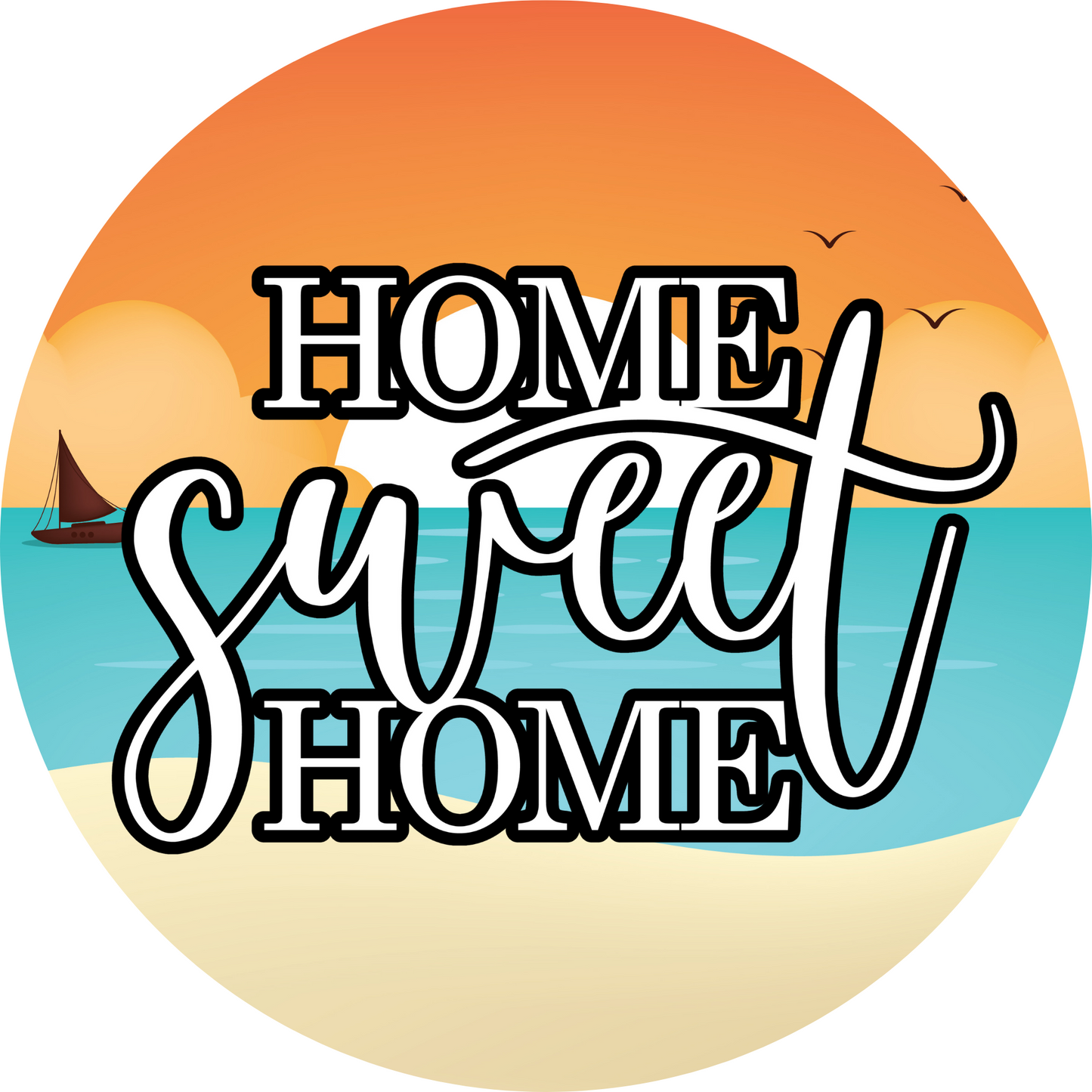 Home Sweet Home Metal / Vinyl Sign - Made in USA