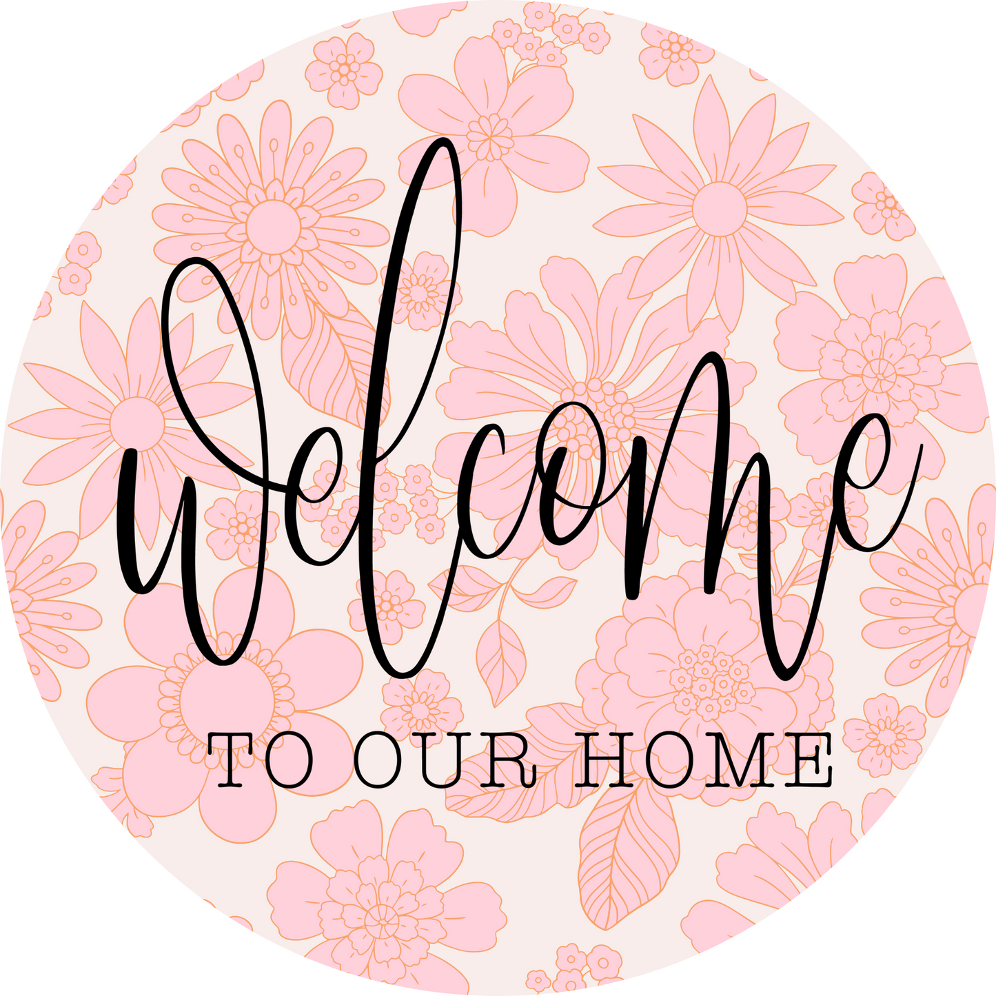 Welcome To Our Home Metal / Vinyl Sign - Made in USA