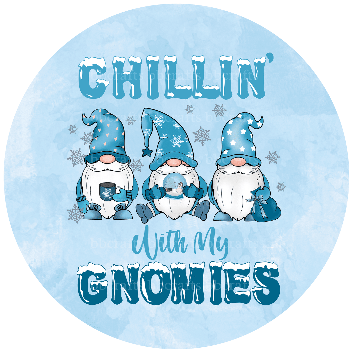 Christmas Chillin with My Gnomies Metal / Vinyl Sign - Made in USA