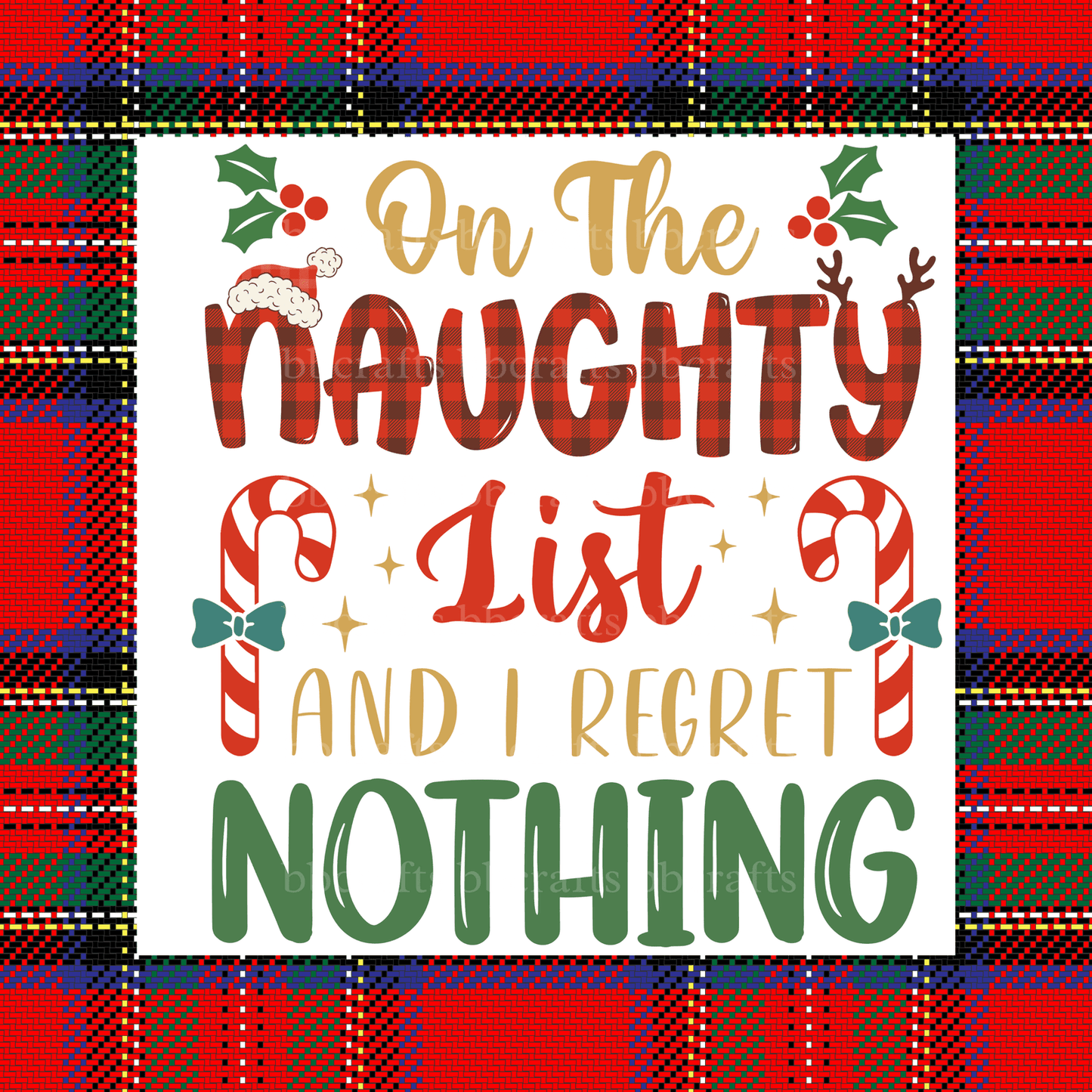 Christmas on The Naughty List and I Regret Nothing Metal Sign - Made in USA