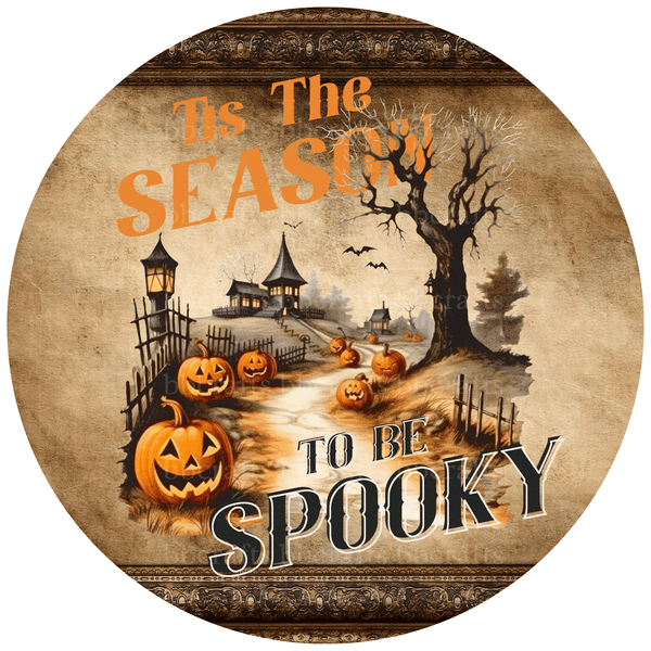 Halloween Metal Sign: TIS IS THE SEASON - Wreath Accents - Made In USA BBCrafts.com