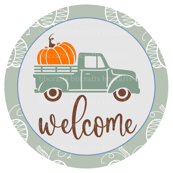 Home Metal Sign: WELCOME PUMPKIN TRUCK - Wreath Accents - Made In USA BBCrafts.com