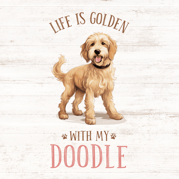 Pet Metal Sign: LIFE IS GOLDEN WITH MY DOODLE - Made In USA BBCrafts.com