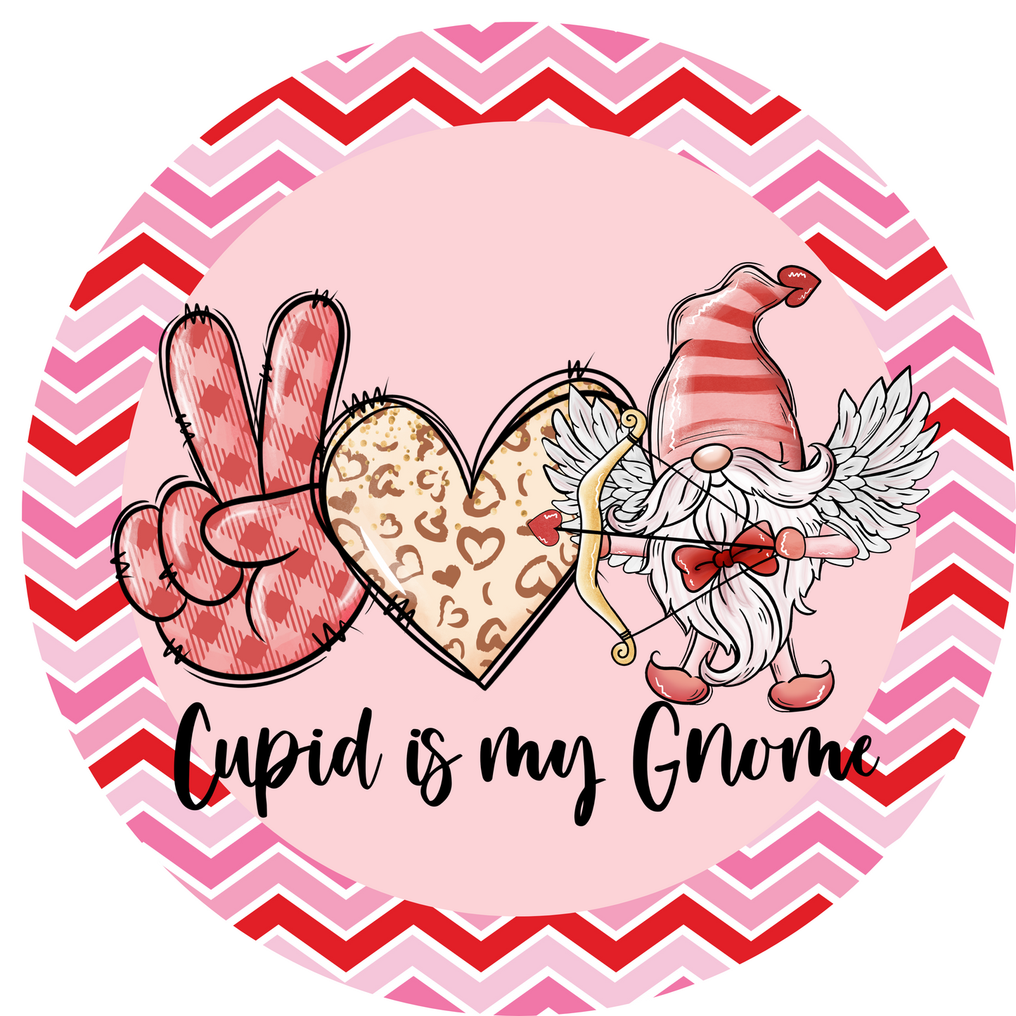 Valentine Cupid is My Gnome Metal / Vinyl Sign - Made in USA