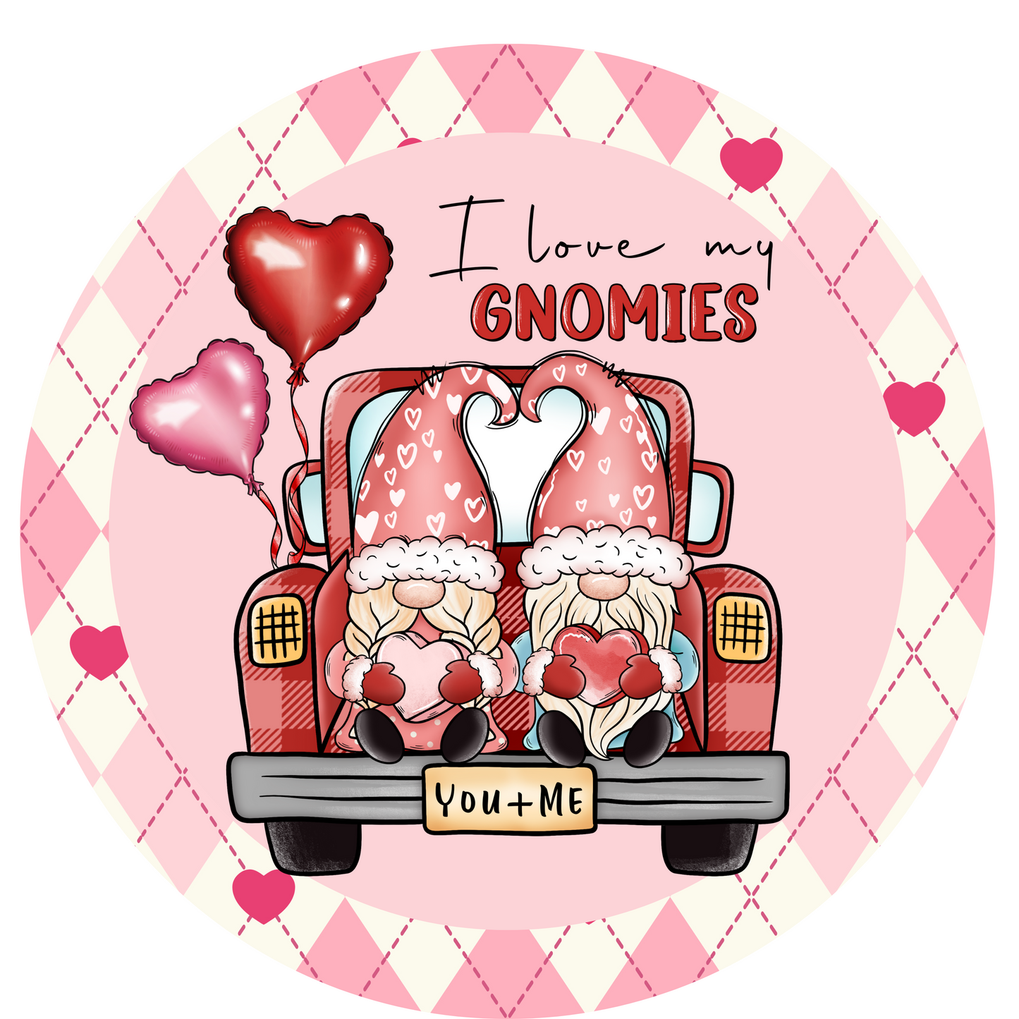 Valentine I Love My Gnomies Metal / Vinyl Sign - Made in USA
