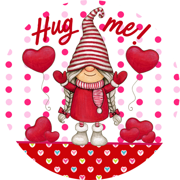 Valentine's Day Metal Sign: Hug Me - Made In USA