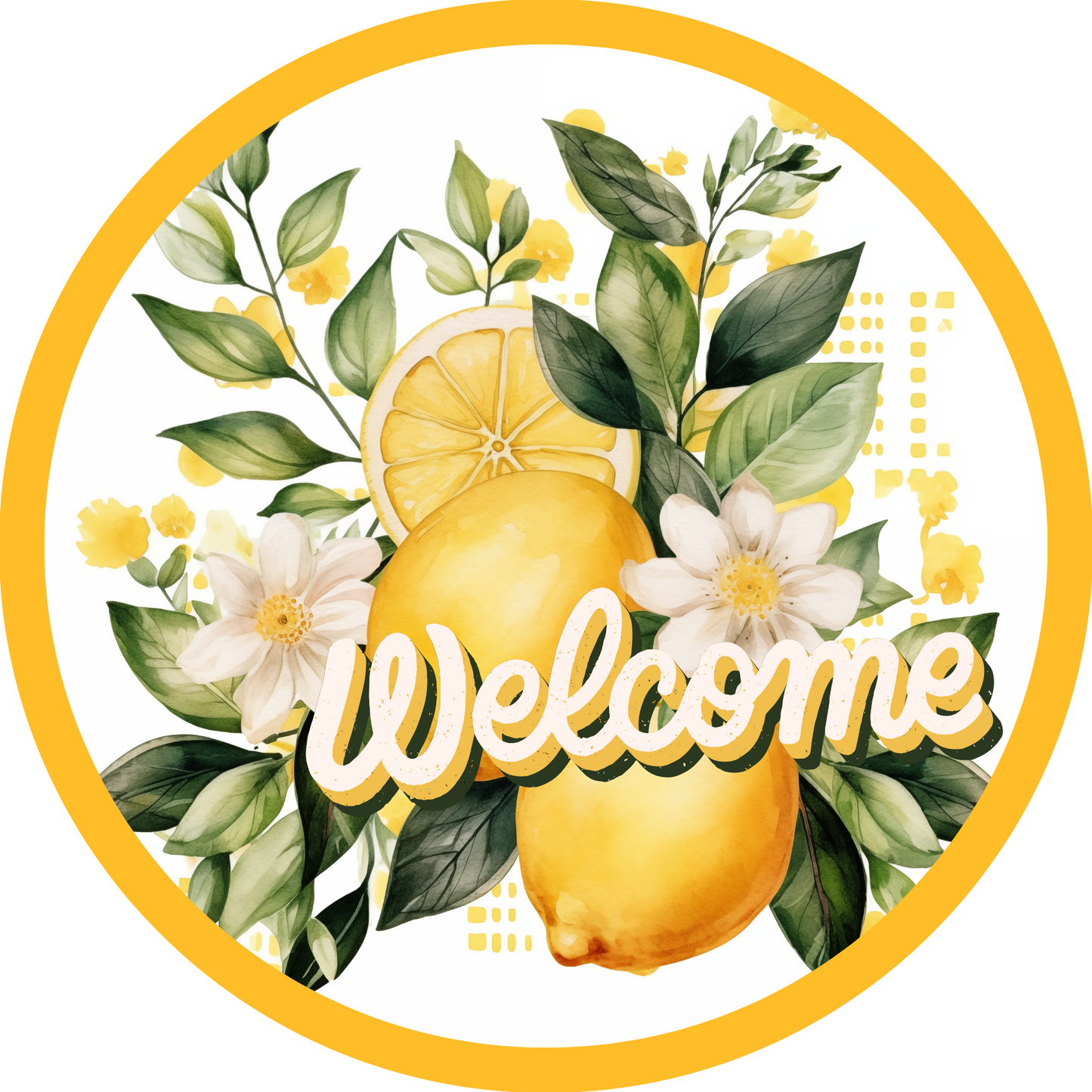 Welcome Lemon Metal / Vinyl Sign - Made in USA