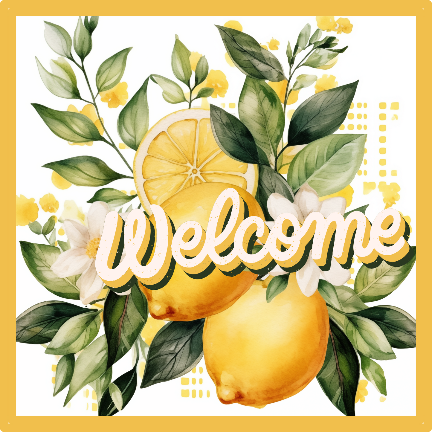 Welcome Lemon Metal Sign - Made in USA