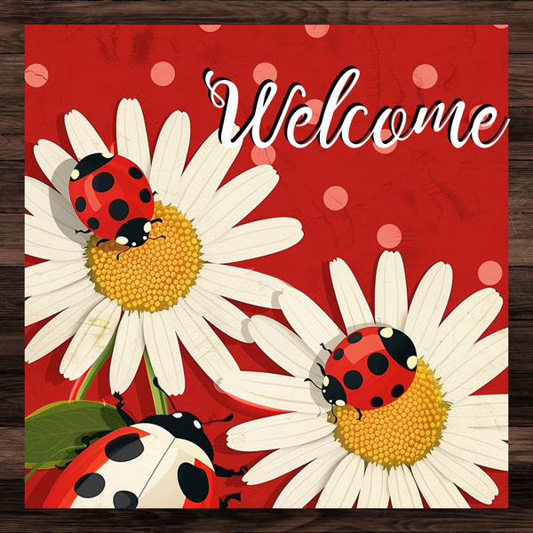 Welcome - Ladybug Daisy Metal Sign: Made In USA