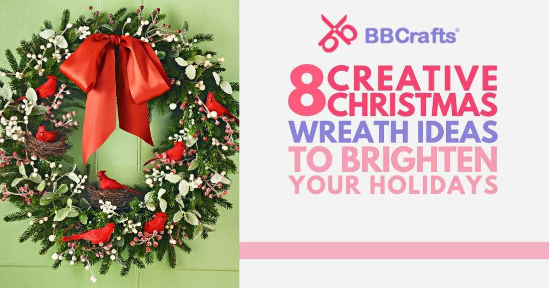 7 Creative Christmas Wreath Ideas to Brighten Your Holiday Decorations BBCrafts.com