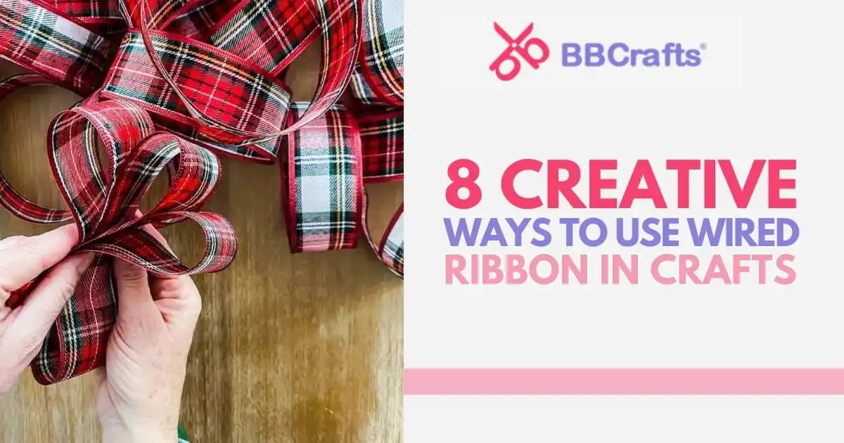 Wire Ribbon Form 8 Creative Ways to Use Wired Ribbon in Crafts – BBCrafts.com