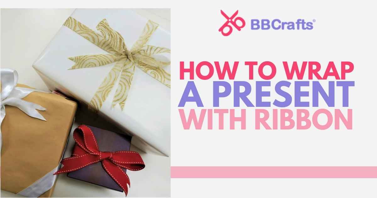 Wrapping Something Ribbon How To Wrap A Present With Ribbon – BBCrafts.com