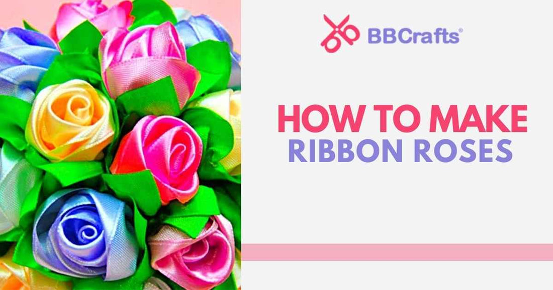 How to Make Ribbon Roses β BBCrafts.com