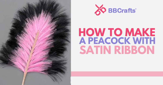 How to Make a Peacock with Satin Ribbon?