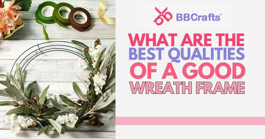 What are the Best Qualities of a Good Wreath Frame?