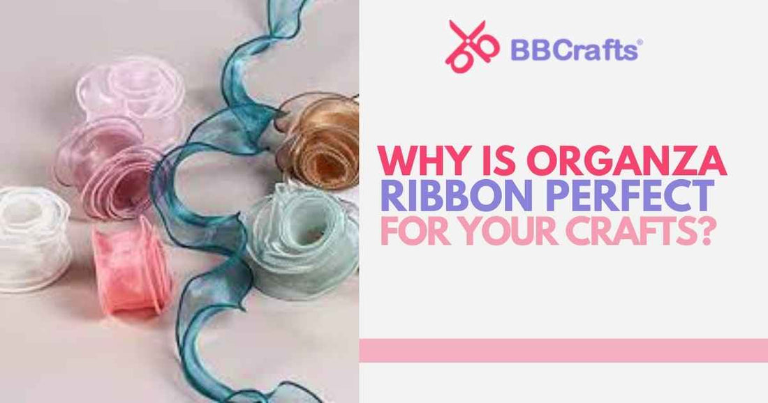 Why is Organza Ribbon Perfect for Your Crafts
