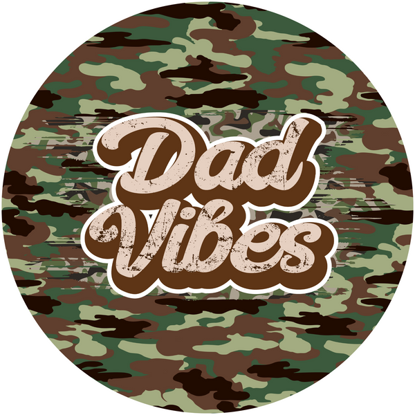 Dad Vibes Fathers Day Metal Sign - Made In USA