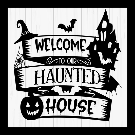 Welcome To Our Haunted House Metal Sign - Made in USA