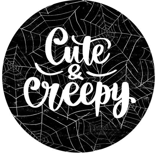 Cute & Creepy Metal / Vinyl Sign - Made in USA