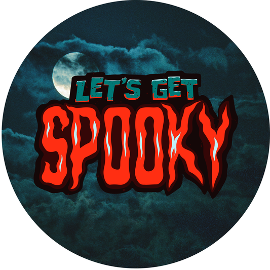 Let's Get Spooky Metal / Vinyl Sign - Made in USA
