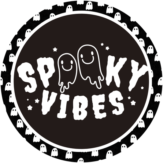 Spooky Vibe's Metal / Vinyl Sign - Made in USA