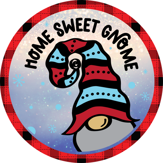 Gnome Sweet Home Metal / Vinyl Sign - Made in USA
