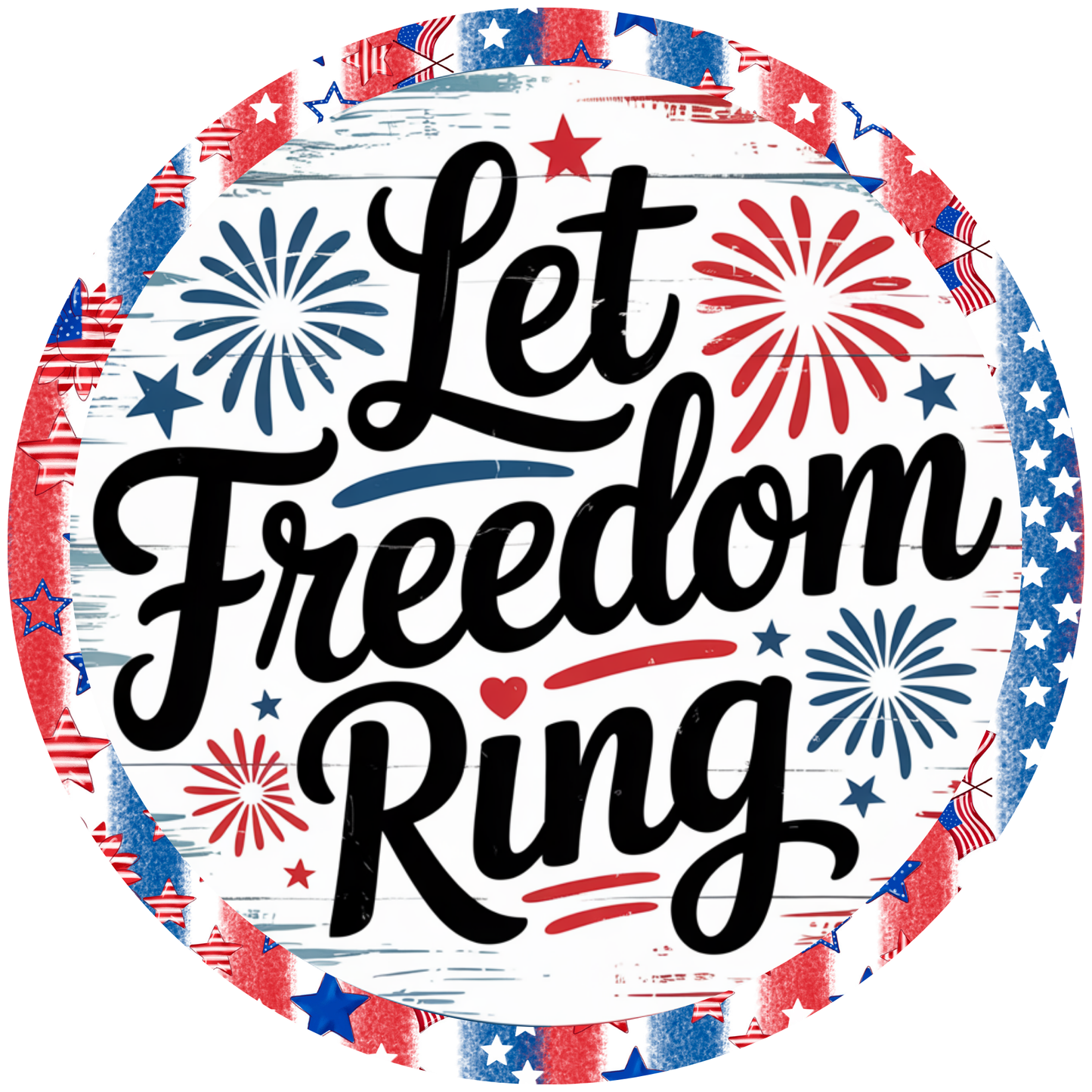 Let Freedom Ring Metal / Vinyl Sign - Made in USA
