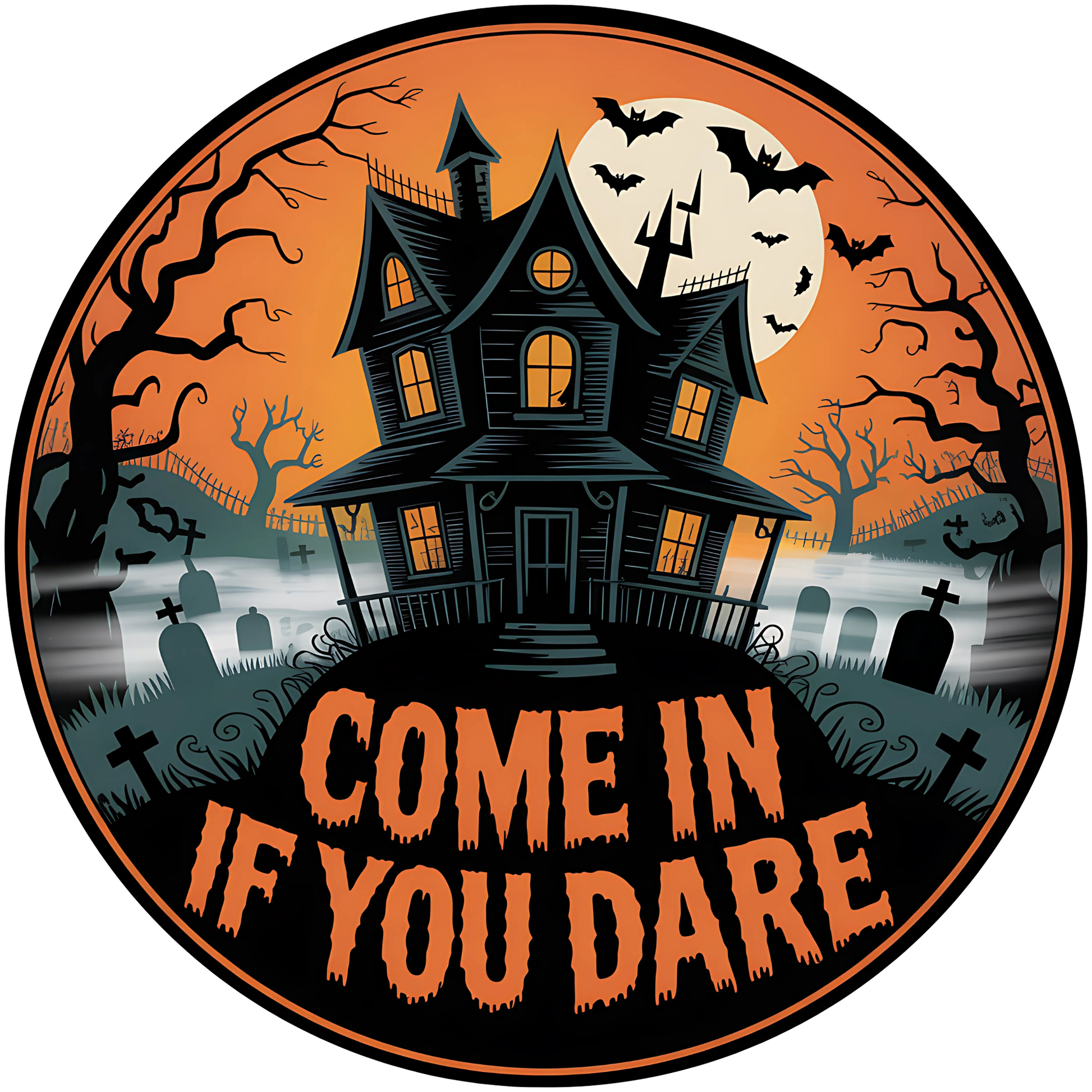 Come In If You Dare Haunted House Metal / Vinyl Sign - Made in USA