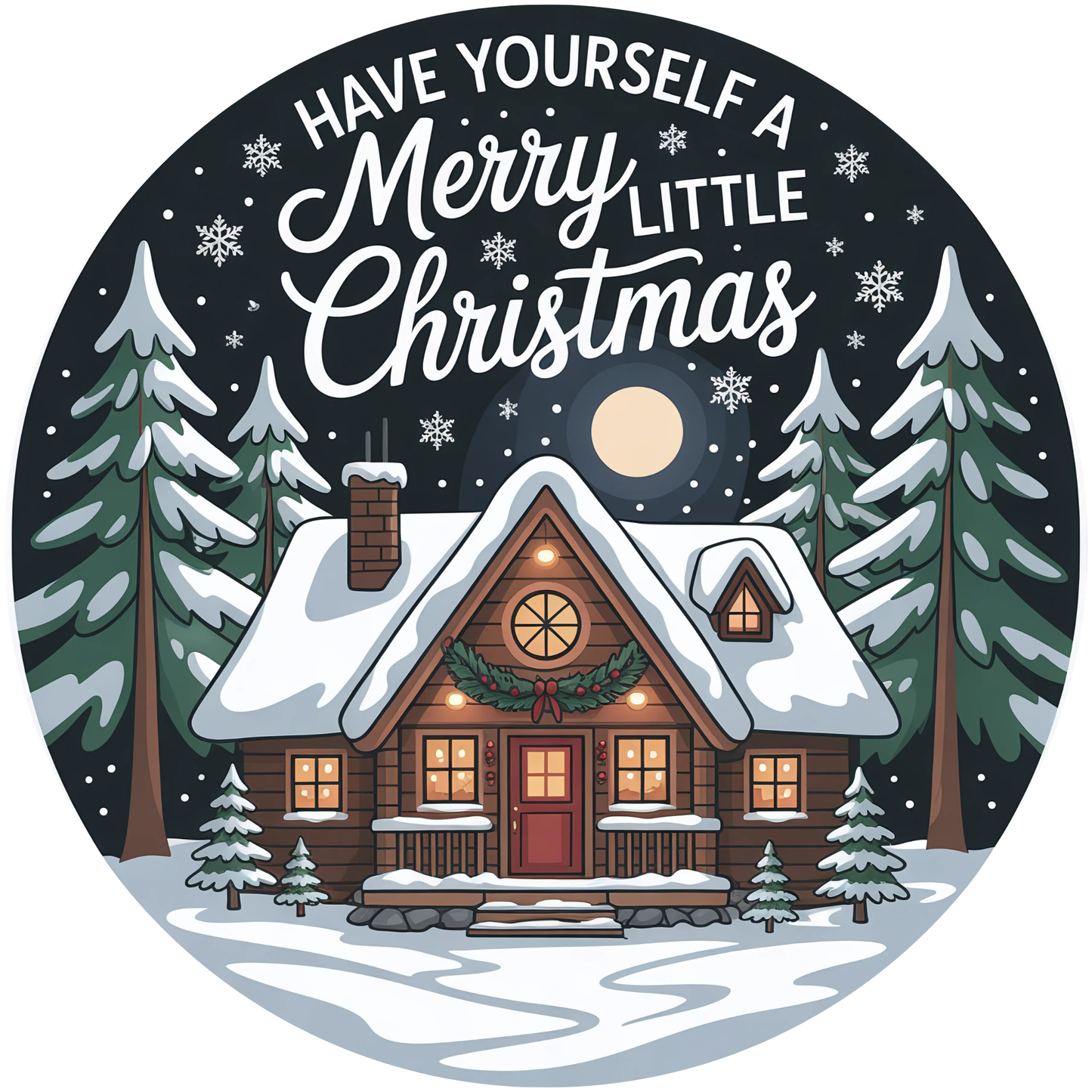 Have Yourself a Merry Little Christmas Cabin in Snow Metal / Vinyl Sign - Made in USA