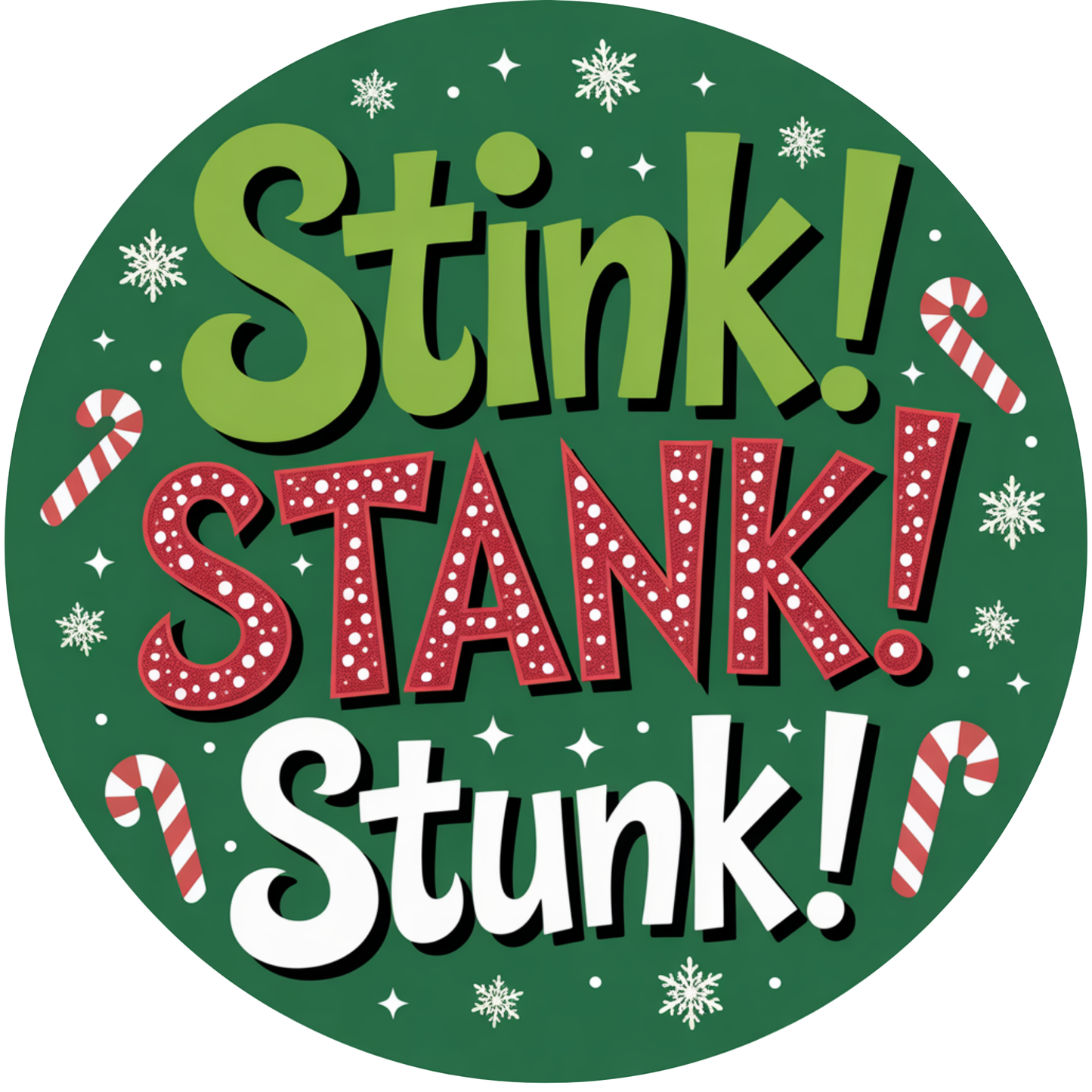 Stink! Stank! Stunk! Metal / Vinyl Sign - Made in USA