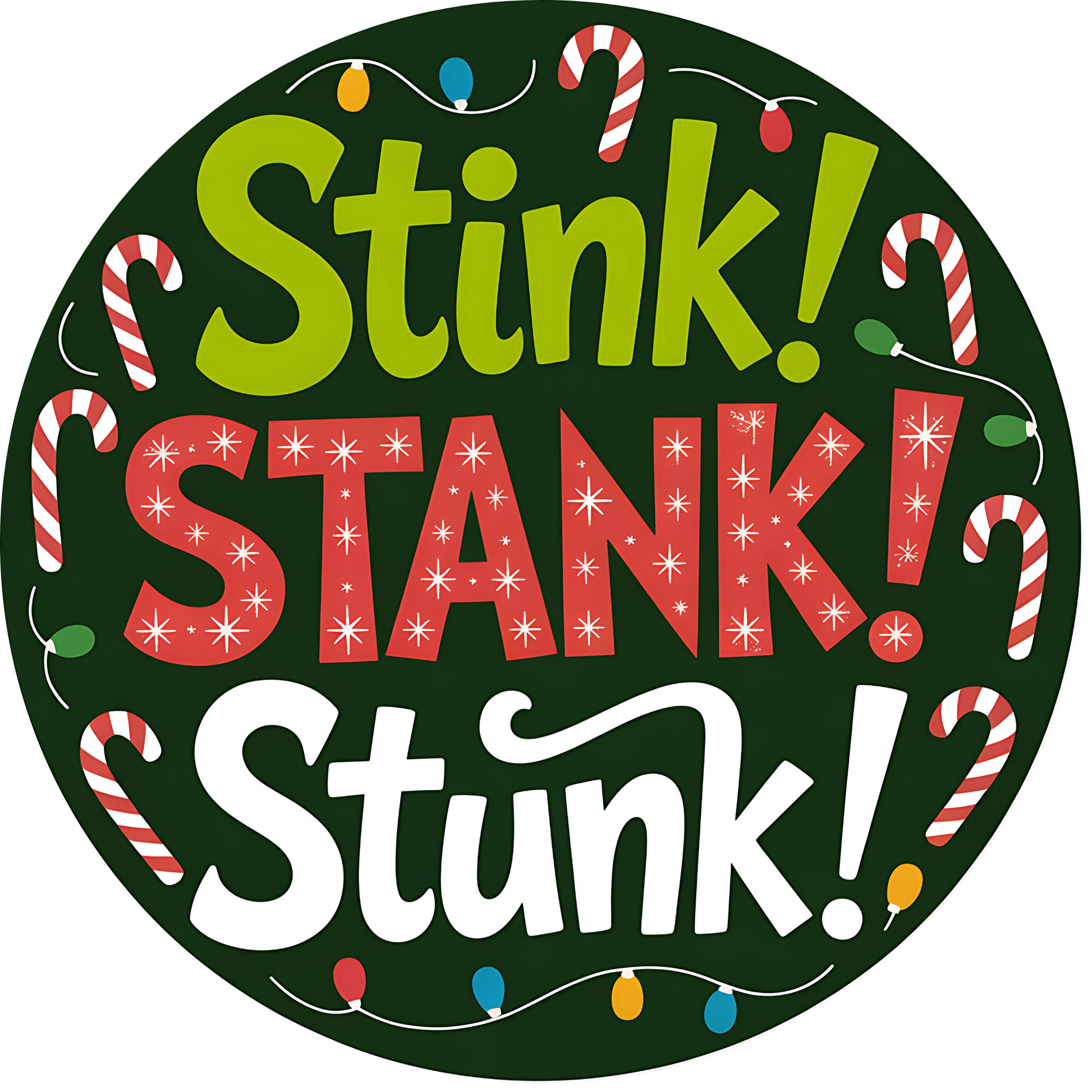 Stink! Stank! Stunk! Metal / Vinyl Sign - Made in USA