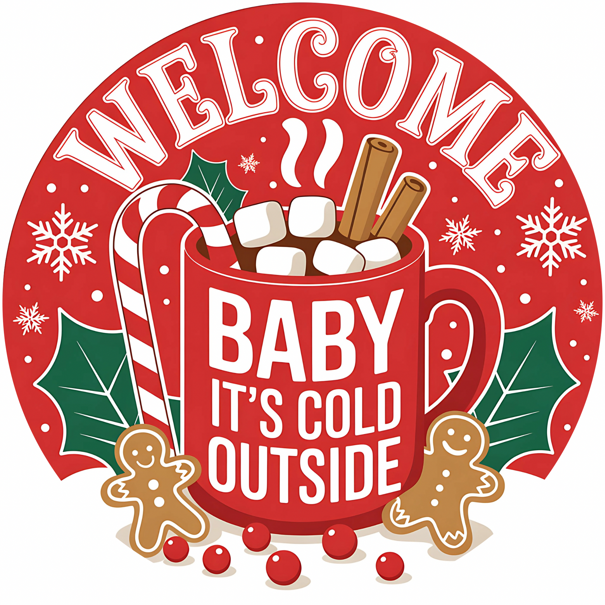 Welcome, Baby it's Cold Outside Ginger Beard Coffee Metal / Vinyl Sign - Made in USA
