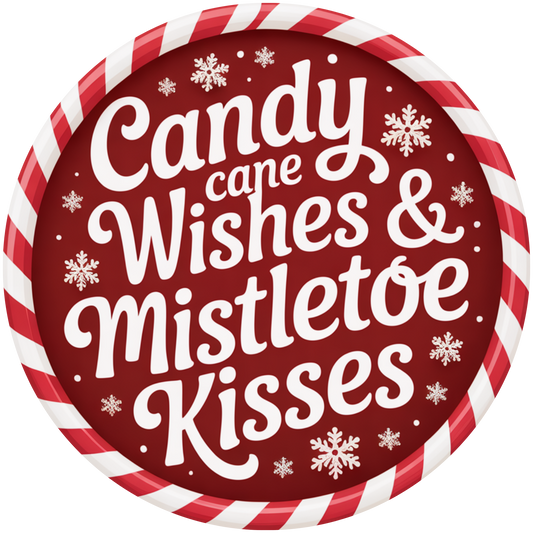 Candy Cane Wishes and Mistletoe Kisses Christmas Accent Sign - Made in USA