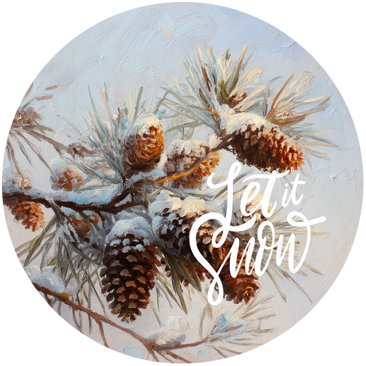 Snowy Pine Cones with Let It Snow Accent Sign - Made in USA